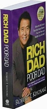 Rich Dad Poor Dad: What the Rich Teach Their Kids About Money That the Poor and Middle Class Do Not!